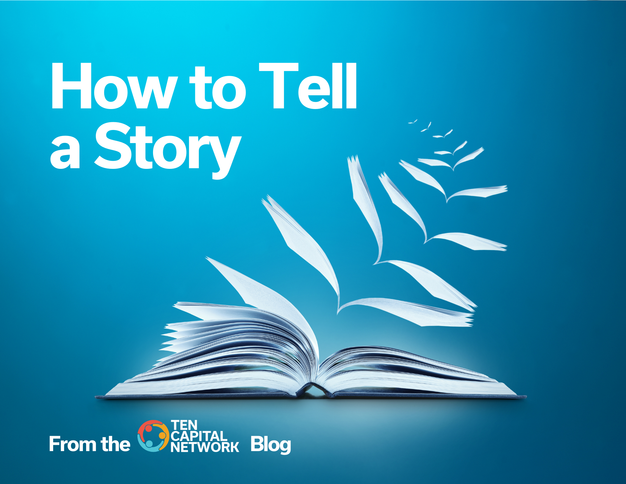How to Tell A Story
